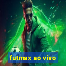 futmax ao vivo