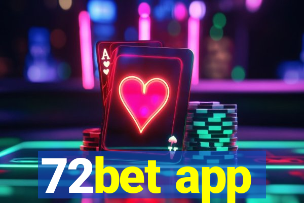 72bet app