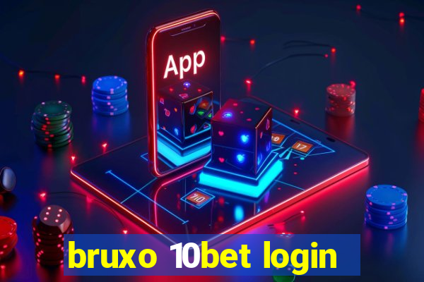 bruxo 10bet login