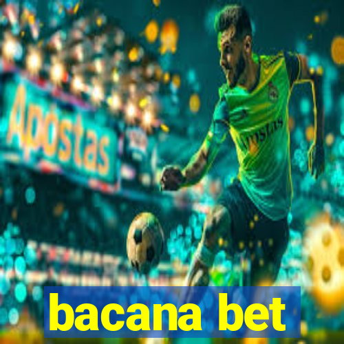 bacana bet