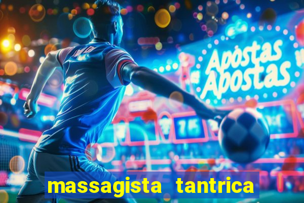 massagista tantrica porto alegre