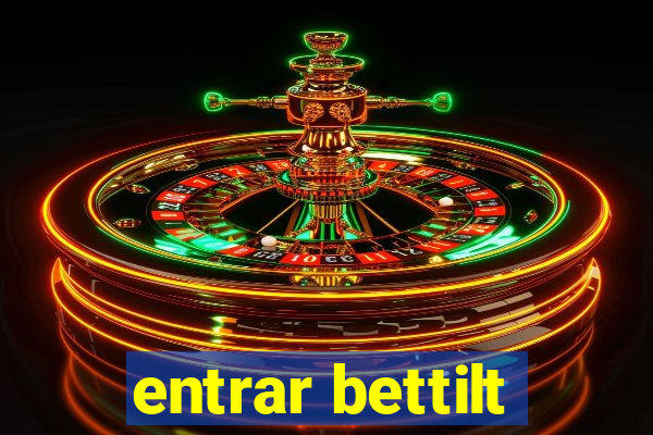 entrar bettilt