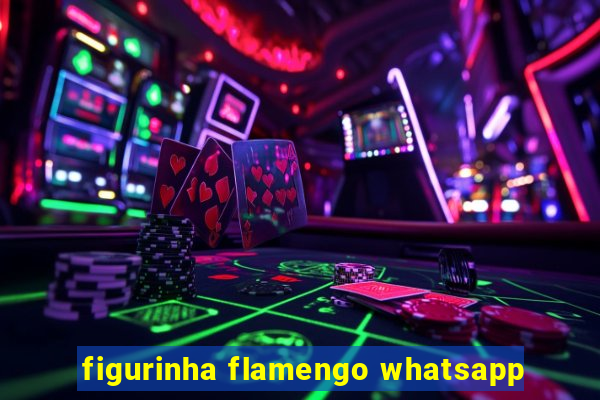 figurinha flamengo whatsapp