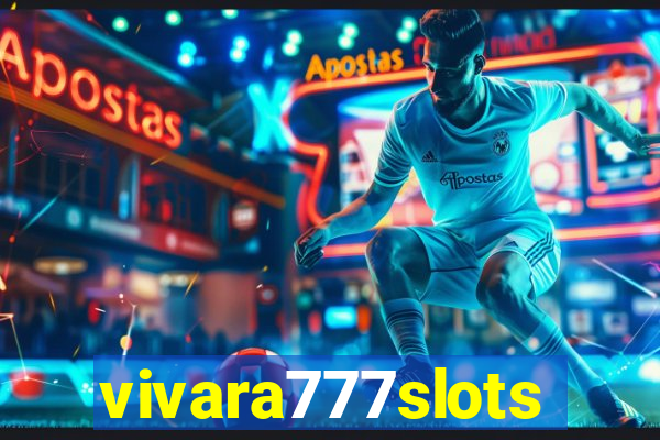 vivara777slots