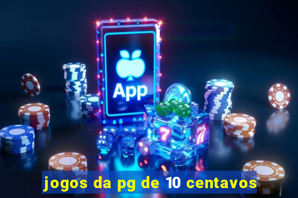 jogos da pg de 10 centavos