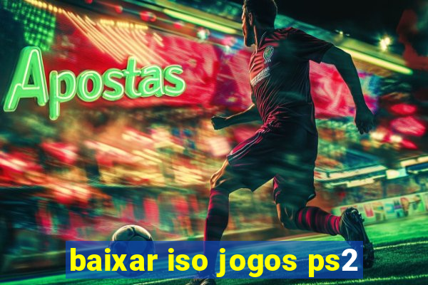 baixar iso jogos ps2