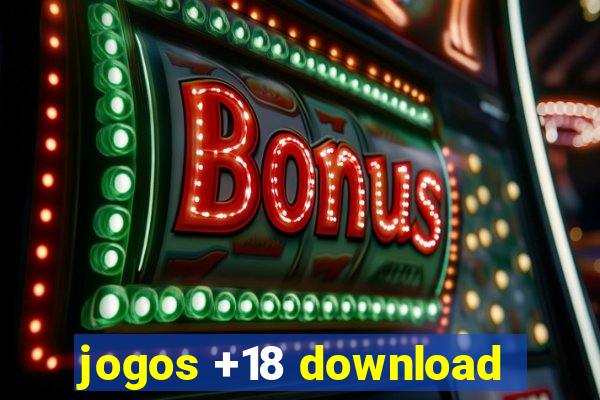 jogos +18 download