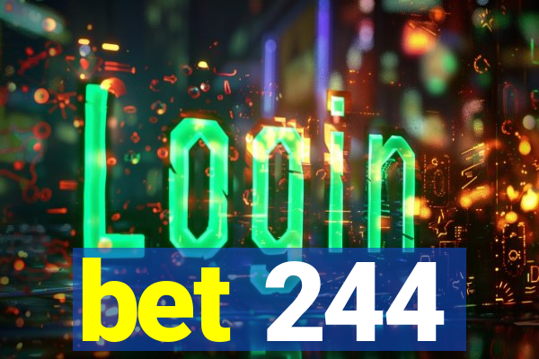 bet 244