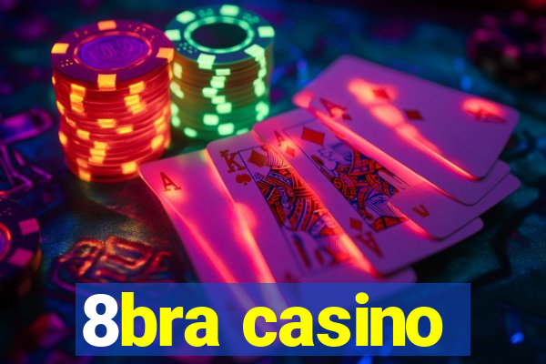 8bra casino