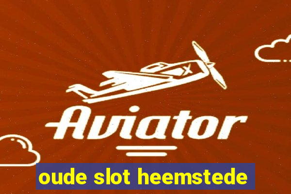 oude slot heemstede