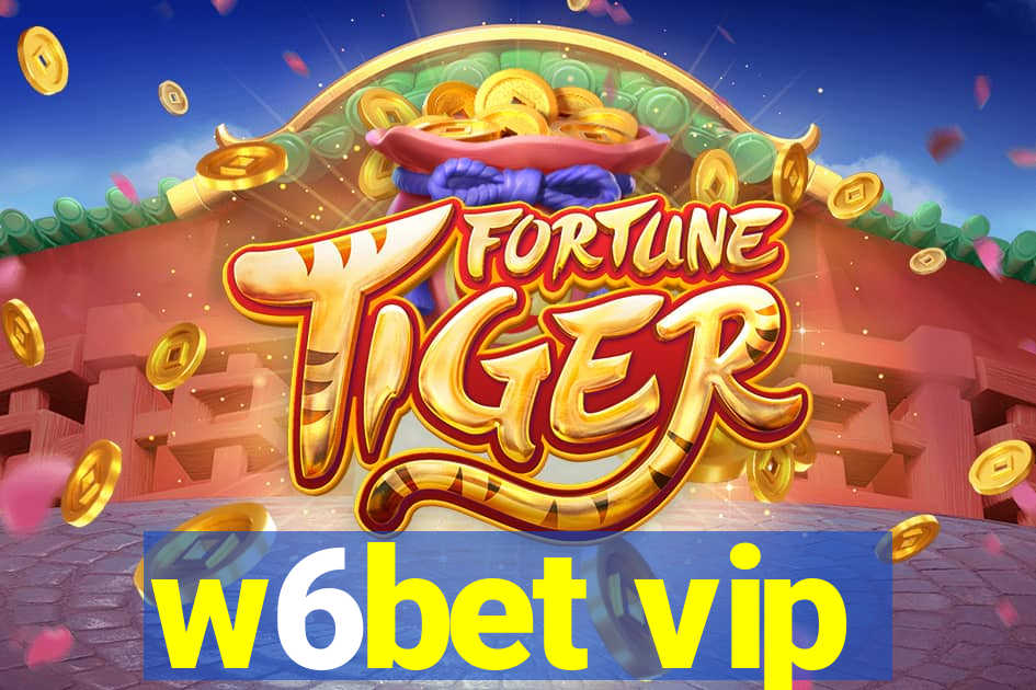 w6bet vip