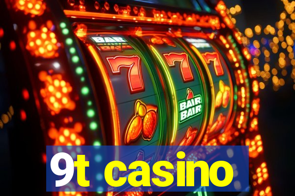 9t casino