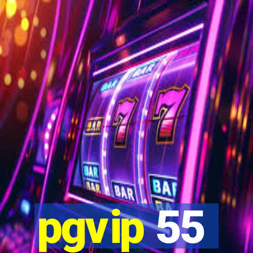 pgvip 55