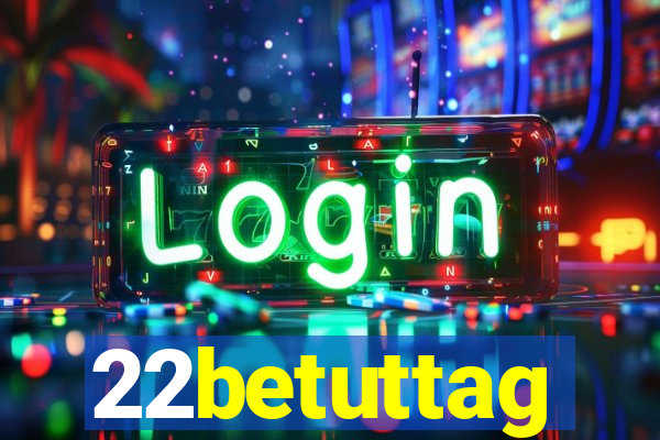 22betuttag