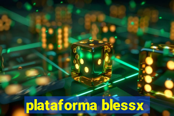 plataforma blessx