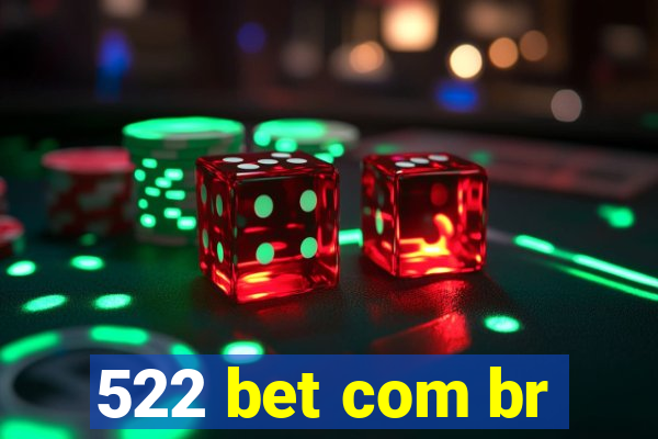 522 bet com br