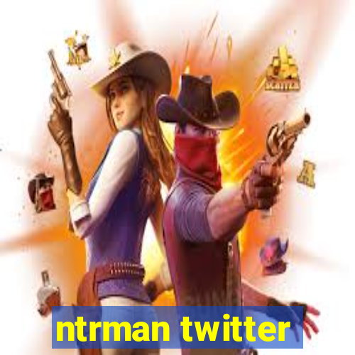 ntrman twitter