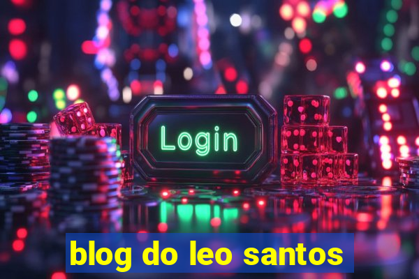 blog do leo santos