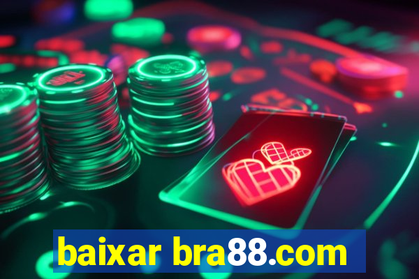 baixar bra88.com