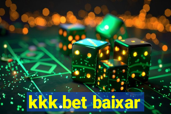 kkk.bet baixar