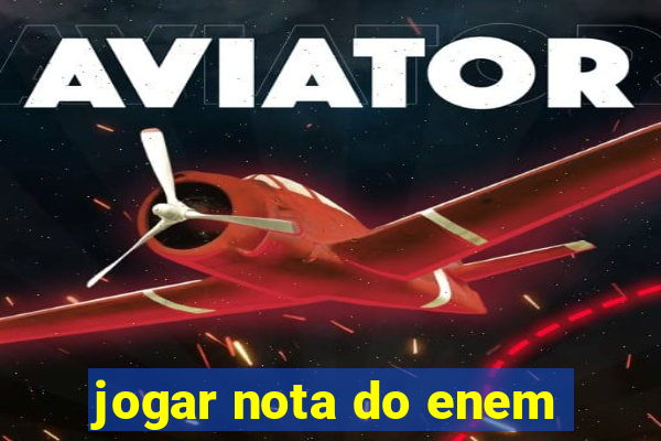 jogar nota do enem