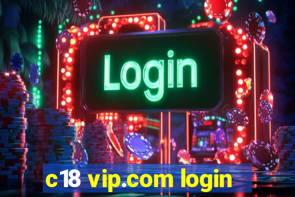 c18 vip.com login