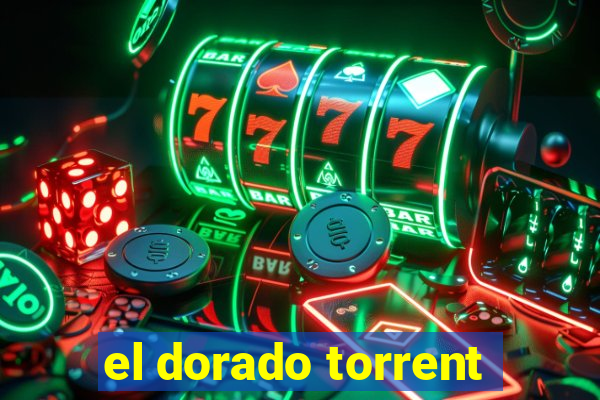 el dorado torrent