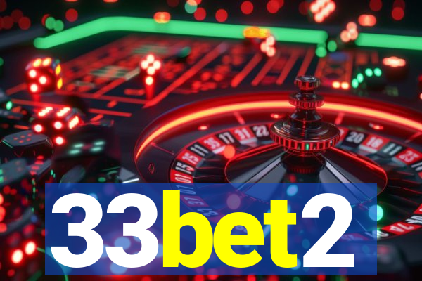 33bet2