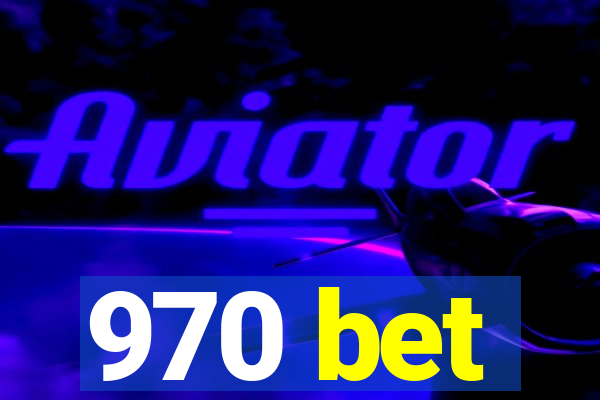 970 bet