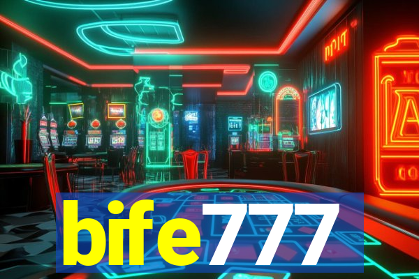 bife777