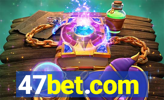 47bet.com