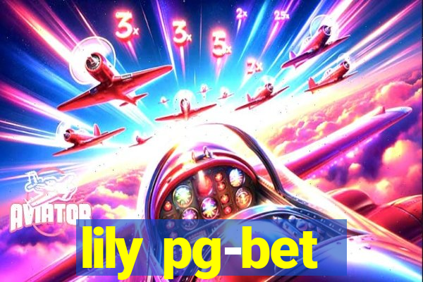 lily pg-bet