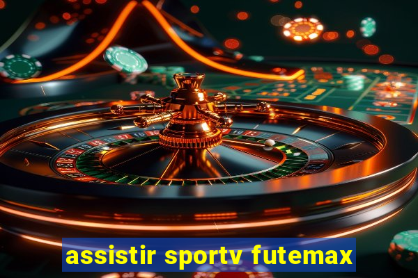 assistir sportv futemax