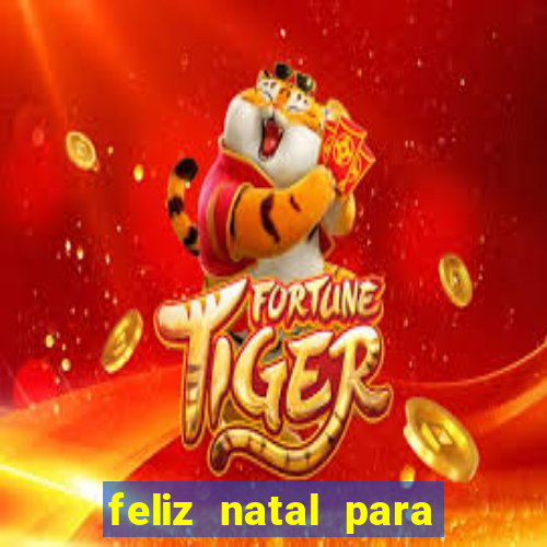 feliz natal para imprimir e recortar