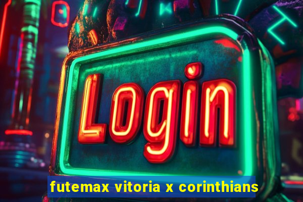 futemax vitoria x corinthians