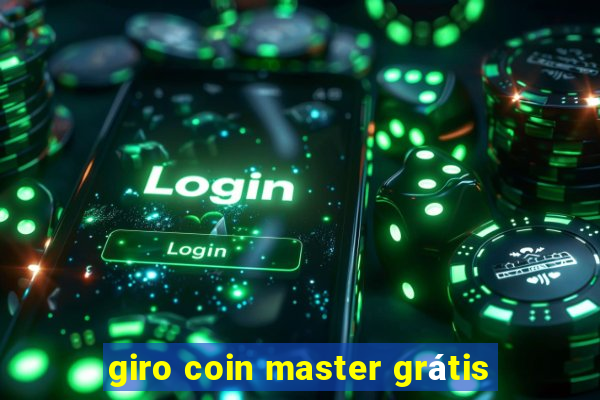 giro coin master grátis