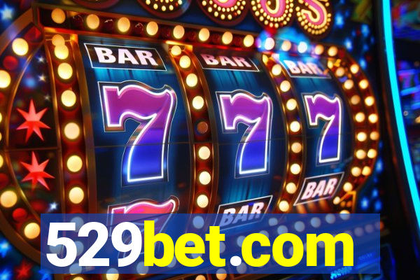 529bet.com