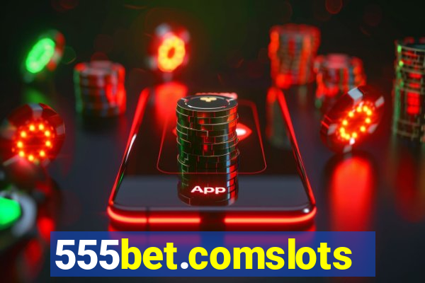 555bet.comslots