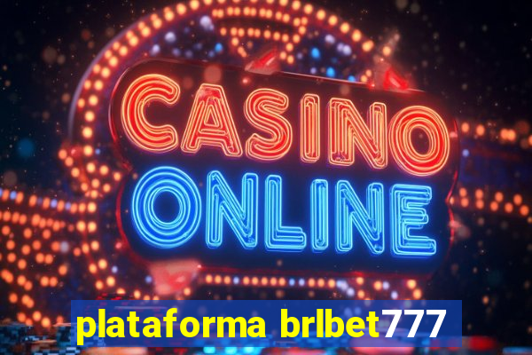 plataforma brlbet777