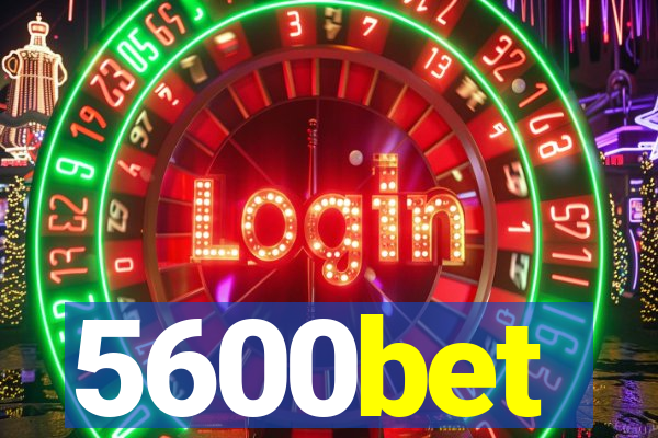 5600bet