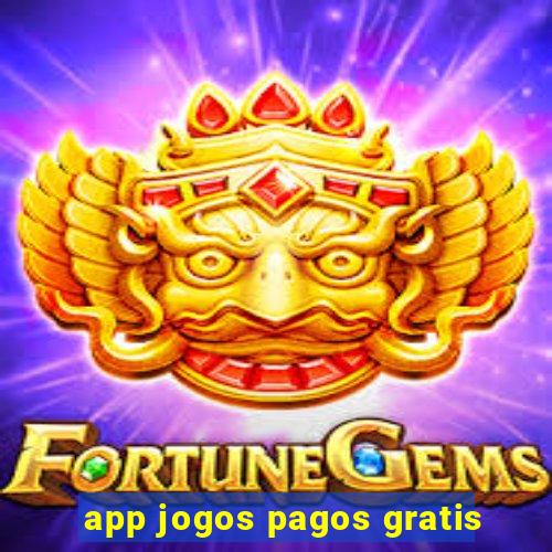 app jogos pagos gratis