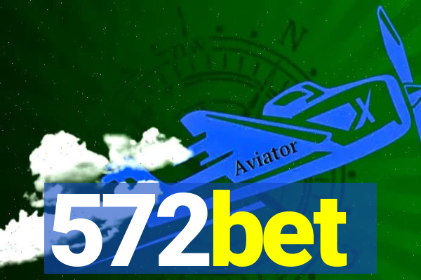 572bet