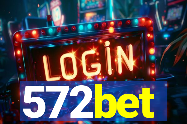 572bet