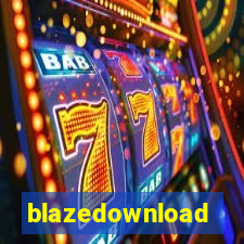 blazedownload