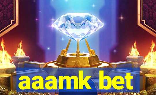 aaamk bet