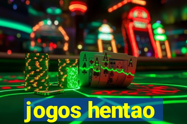 jogos hentao