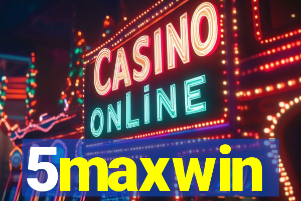 5maxwin