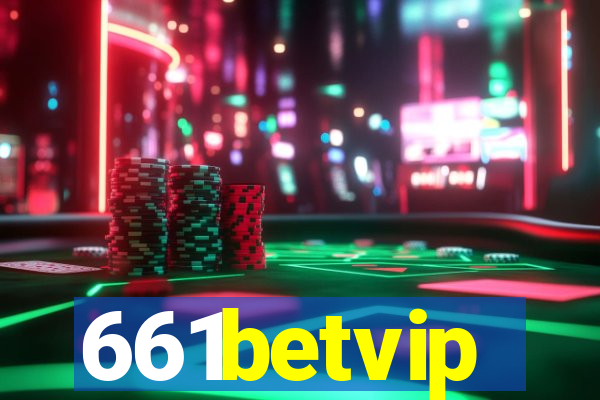 661betvip