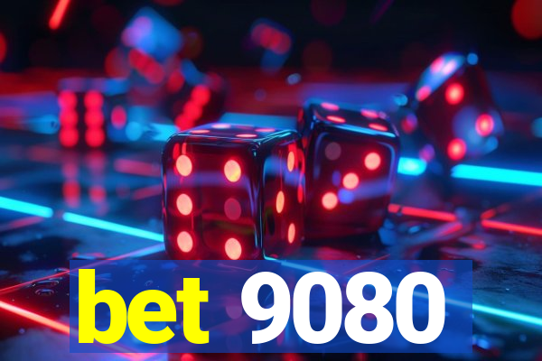 bet 9080