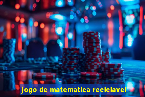 jogo de matematica reciclavel